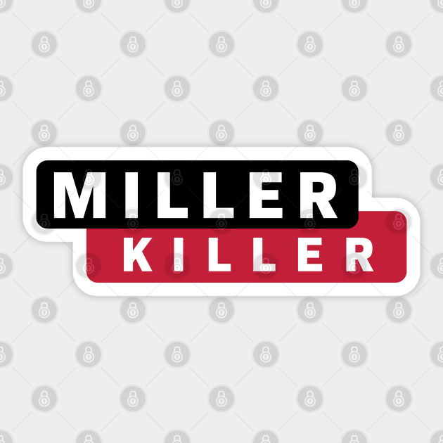 Miller Killer Welding Sticker TeePublic